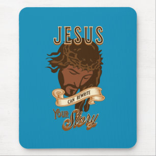 Jesus Can Rewrite Your Story Mouse Pad