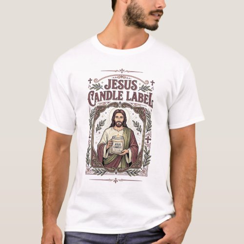 Jesus Candle Label Jesus Candle Christian Faith Vi T-Shirt