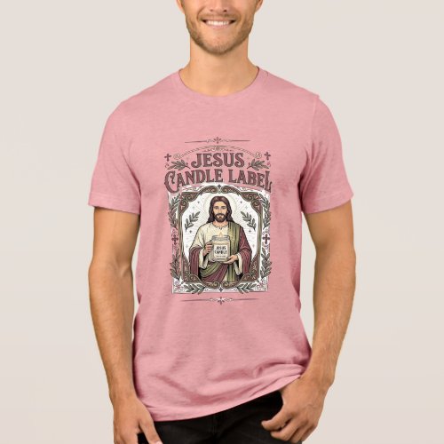 Jesus Candle Label Jesus Candle Christian Faith Vi Tri-Blend Shirt
