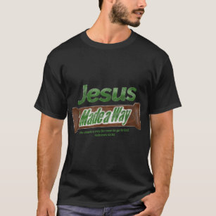 Jesus Candy Bar Christian Gift  T-Shirt