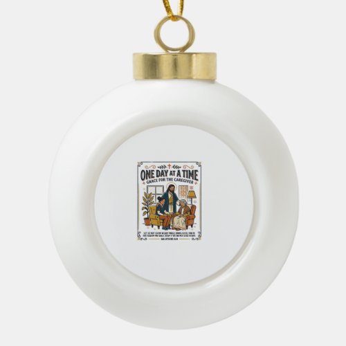 Jesus Caregiving Aging Parents Graphic Tee Christi Ceramic Ball Christmas Ornament