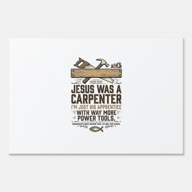 Jesus Carpenter Woodworker Apprentice Vintage Shir Sign (Front)