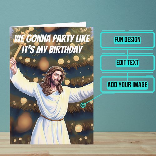 Jesus Celebrating His Birthday Funny Christmas  Card