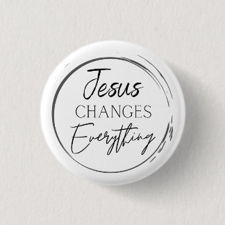 Jesus Changes Everything Button