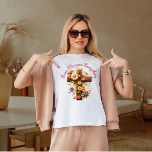 Jesus changes everything T-Shirt