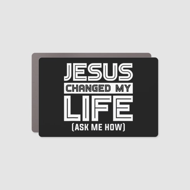 Jesus Changes My Life Jesus Christ T-ShirtAre you  Car Magnet (Front)