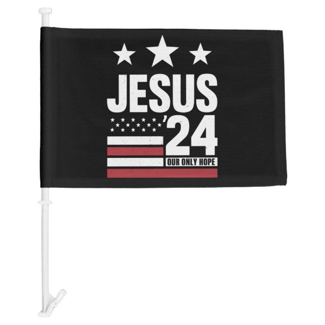 Jesus Christ 2024 President USA Election Political Car Flag (Front)