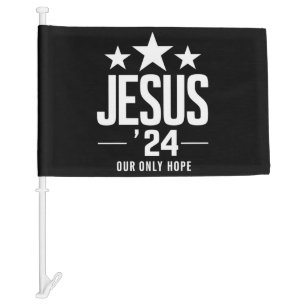 Jesus Christ 2024 President USA Election Political Car Flag