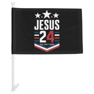 Jesus Christ 2024 President USA Election Political Car Flag
