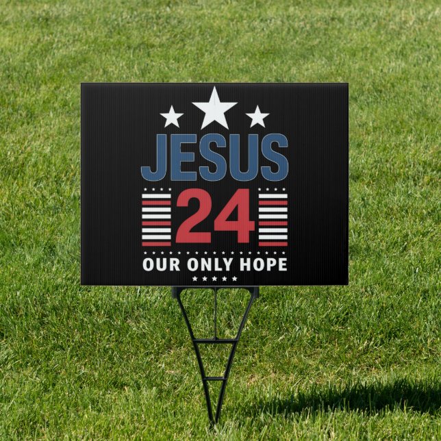 Jesus Christ 2024 President USA Election Political Sign (Insitu)