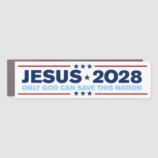 Jesus Christ 2028 Only God Can Save This Nation Car Magnet