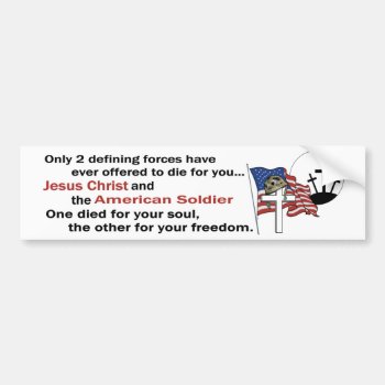 Jesus Christ And The American Soldier 3rd Version Bumper Sticker by 4westies at Zazzle