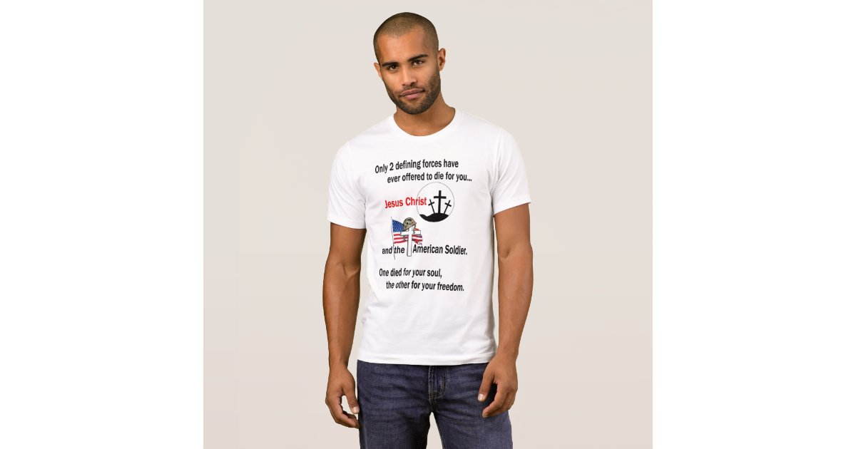 Jesus Christ and the American Soldier T-Shirt | Zazzle