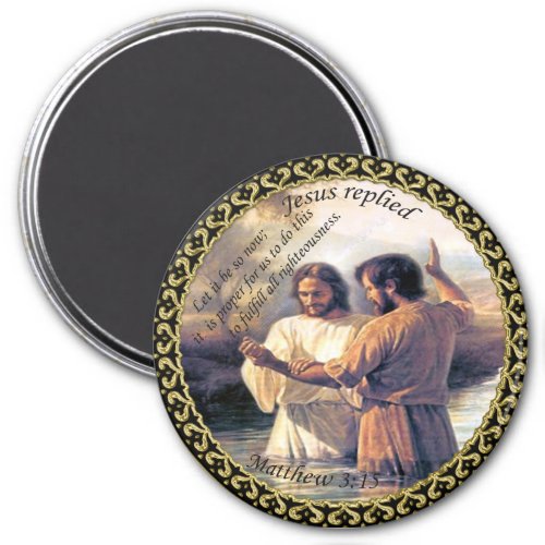Jesus Christ Baptism image one Magnet