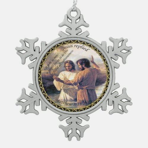 Jesus Christ Baptism image one Snowflake Pewter Christmas Ornament