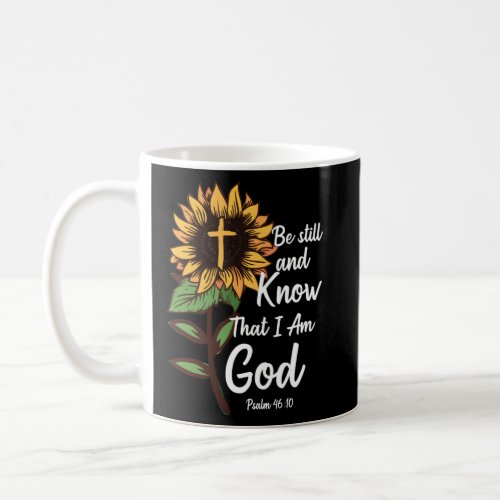Jesus Christ Christianity  Be Still and Know That  Coffee Mug