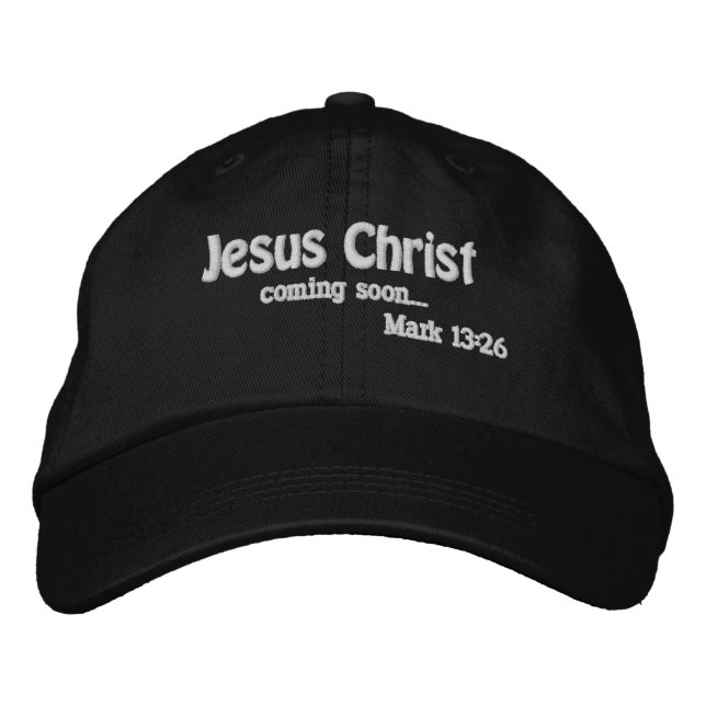 Jesus Christ coming soon Customize it Embroidered Baseball Cap (Front)