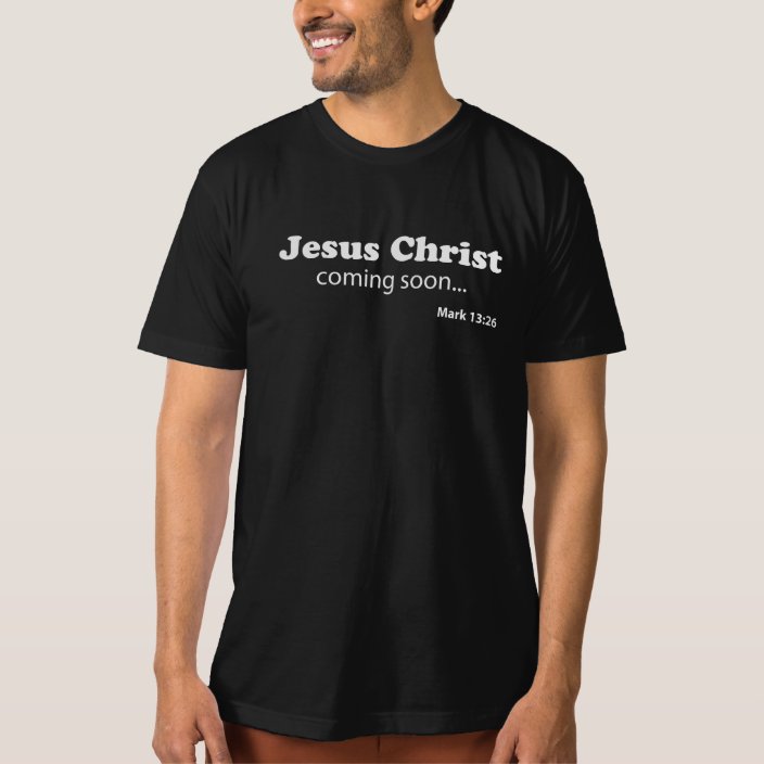 jesus is coming t shirt