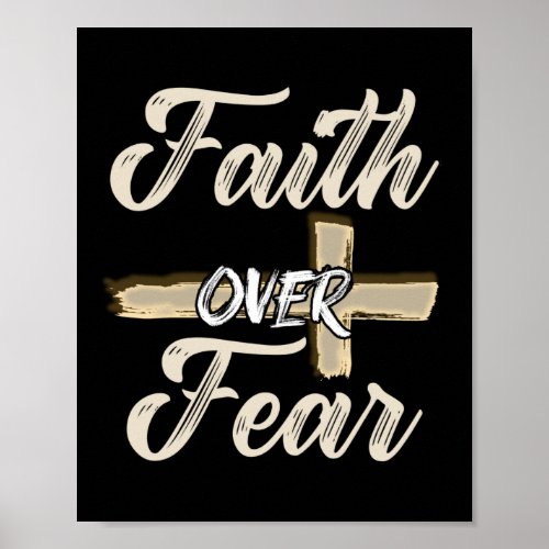 Jesus Christ Cross Faith Over Fear Quote Saying Poster