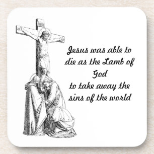 Jesus Christ Crucifixion cross Bible Quotes Beverage Coaster