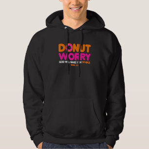 Jesus Christ Donut Worry Graphic Novelty Sarcastic Hoodie