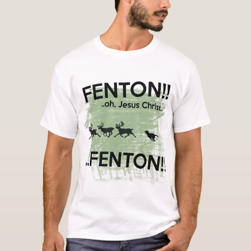 Jesus Christ _ Fenton T_Shirt