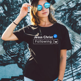 Jesus Christ Following Bible Christian Faith T-Shirt