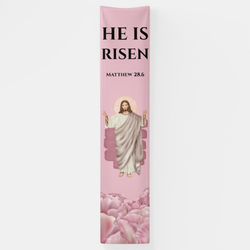Jesus Christ he is risen pink peony vertical Banner
