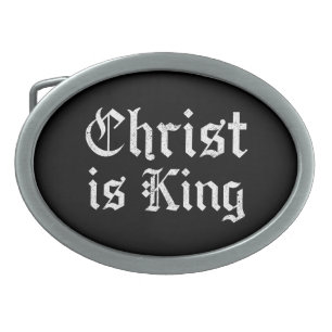 Jesus Christ Is King Gothic Blackletter Grunge Art Belt Buckle