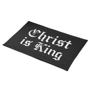 Jesus Christ Is King Gothic Blackletter Grunge Art Cloth Placemat