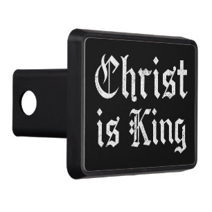 Jesus Christ Is King Gothic Blackletter Grunge Art Hitch Cover