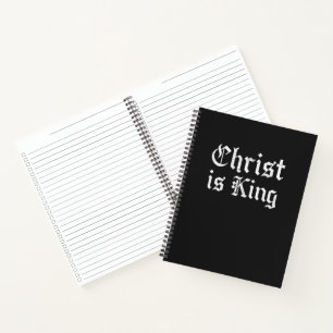 Jesus Christ Is King Gothic Blackletter Grunge Art Notebook