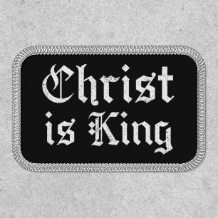 Jesus Christ Is King Gothic Blackletter Grunge Art Patch