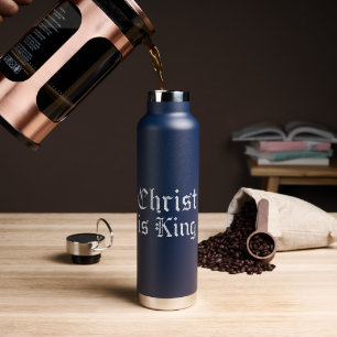 Jesus Christ Is King Gothic Blackletter Grunge Art Water Bottle