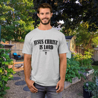 Jesus Christ is Lord Christian  T-Shirt