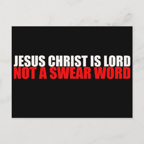 Jesus Christ is Lord Not a Swear Word Postcard