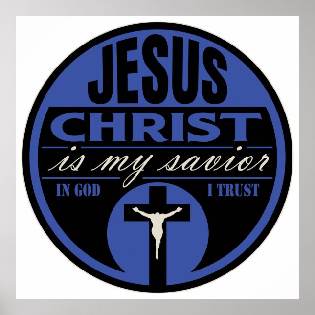Jesus Christ is My Savior(Blue) Poster (Front)