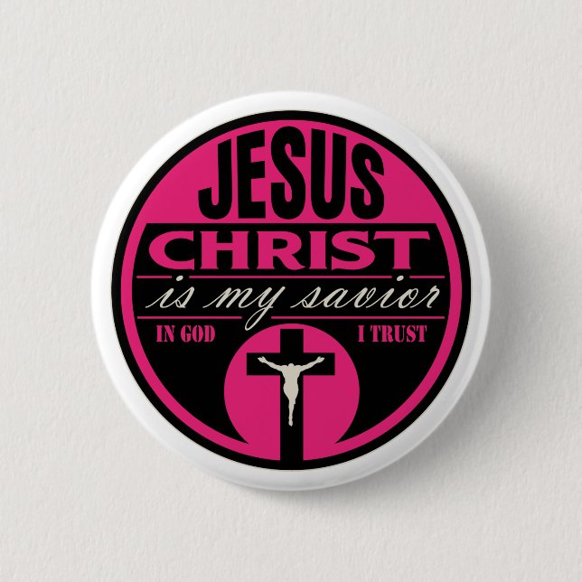 Jesus Christ is My Savior(Pink) Pinback Button (Front)