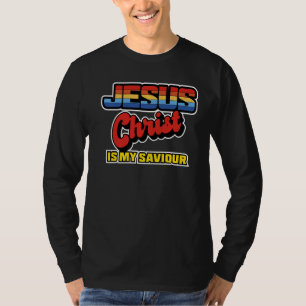 Jesus Christ Is My Saviour Great Commission Discip T-Shirt