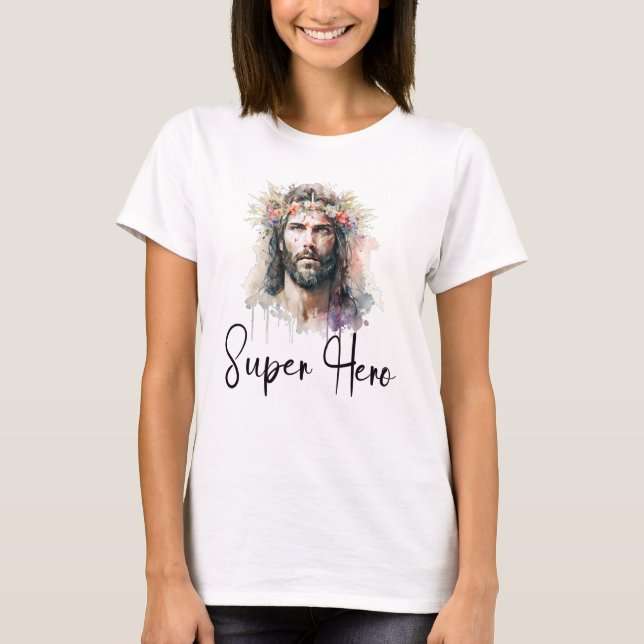 Jesus Christ Is MY Super Hero T-Shirt (Front)