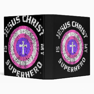 Jesus Christ Is My Superhero Jesus 3 Ring Binder