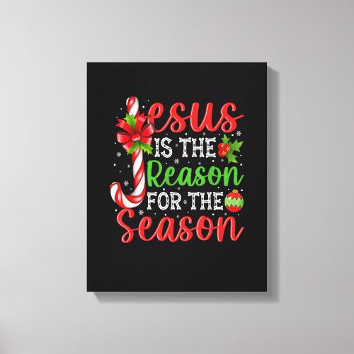 Jesus Christ Is Reason For The Season Christmas Ch Canvas Print