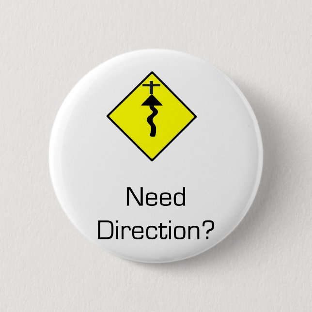 Jesus Christ is the Direction Pinback Button (Front)