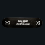 Jesus Christ King Skateboard Deck<br><div class="desc">Jesus Christ King of All Kings - white on black - Lion head motif - change the font or personalize with your name.  Easy templates!</div>