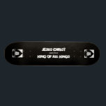 Jesus Christ King Skateboard Deck<br><div class="desc">Jesus Christ King of All Kings - white on black - Lion head motif - change the font or personalize with your name.  Easy templates!</div>
