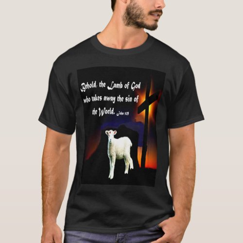 Jesus Christ Lamb of God John 129 Bible Verse1587p T_Shirt