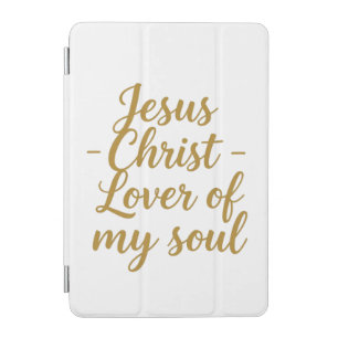 Jesus Christ Lover of My Soul iPad Smart Cover 