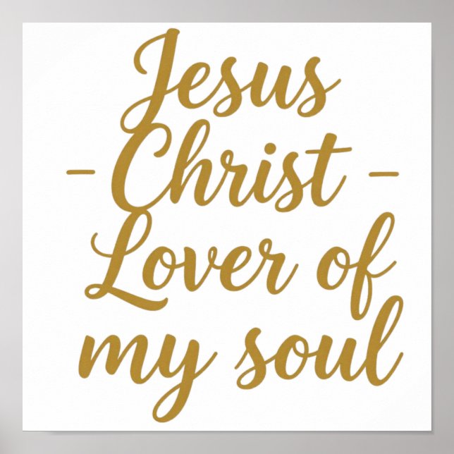 Jesus Christ Lover of My Soul Square Poster  (Front)