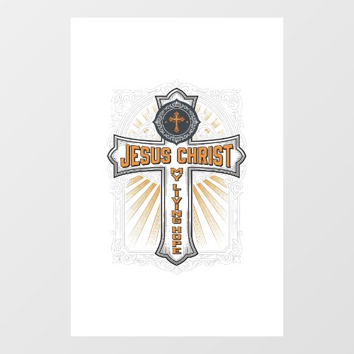 Jesus Christ My Living Hope Vintage Cross Window Cling