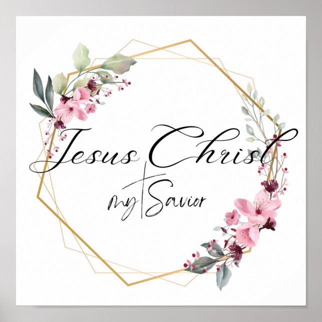 Jesus Christ my Savior Floral Gold Frame Poster (Front)